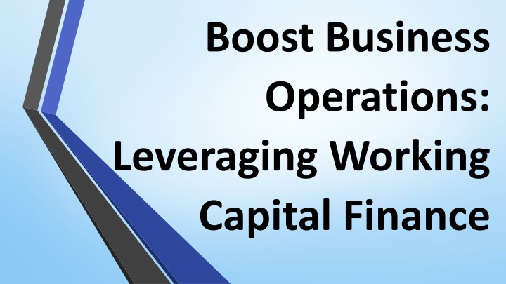 boost business operations leveraging working capital finance