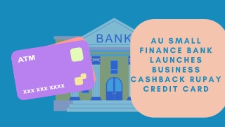 AU Small Finance Bank Launches Business Cashback RuPay Credit Card
