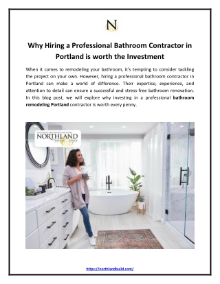 Why Hiring a Professional Bathroom Contractor in Portland is worth the Investment