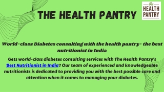 Indian Nutritionist at the health pantry to limit the type 2 diabetes issues