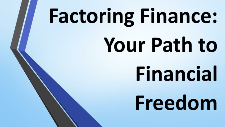 factoring finance your path to financial freedom