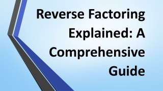reverse factoring explained a comprehensive guide