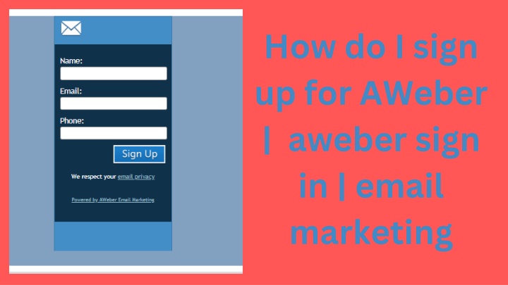 how do i sign up for aweber aweber sign in email
