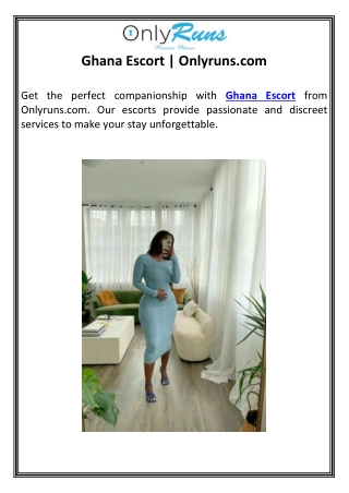 Ghana Escort | Onlyruns.com