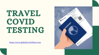 Best Travel Covid Testing - Global Travel Clinics