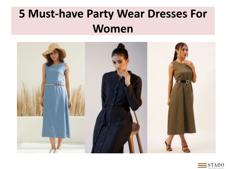 5 must have party wear dresses for women