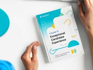 A Guide To Exceptional Candidate Experience