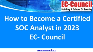 How to Become a Certified SOC Analyst in 2023 - EC- Council