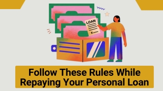 Follow These Rules While Repaying Your Personal Loan.