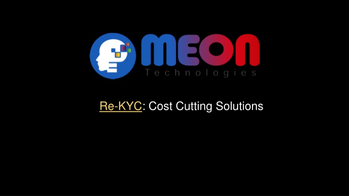 re kyc cost cutting solutions