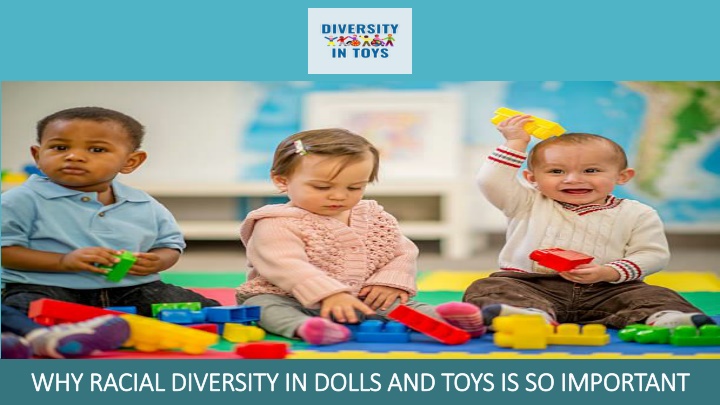 why racial diversity in dolls and toys