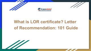 What is LOR certificate? Letter of Recommendation