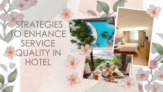 Strategies to Enhance Service Quality in Hotel
