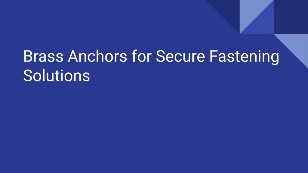 Photo inspiration: Visual Reference: Ppt Brass Anchors For Secure Fastening Solutions Powerpoint