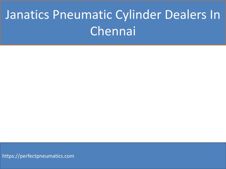 janatics pneumatic cylinder dealers in chennai