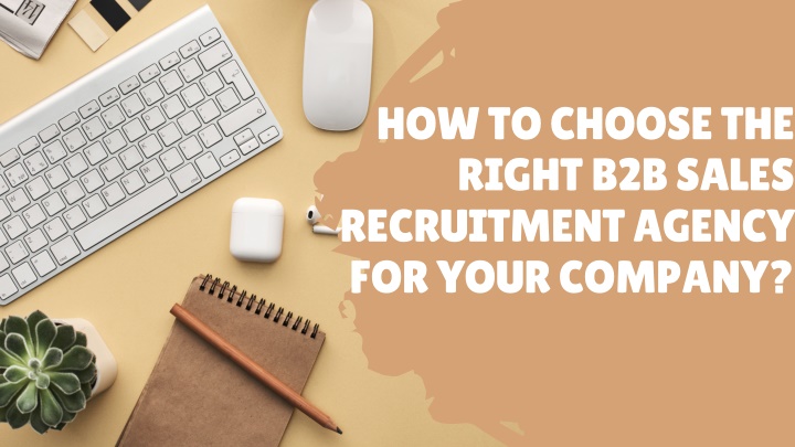 how to choose the right b2b sales recruitment