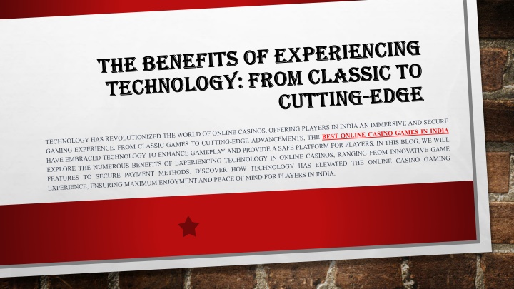 the benefits of experiencing technology from classic to cutting edge