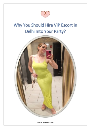 Why You Should Hire VIP Escort in Delhi into Your Party?