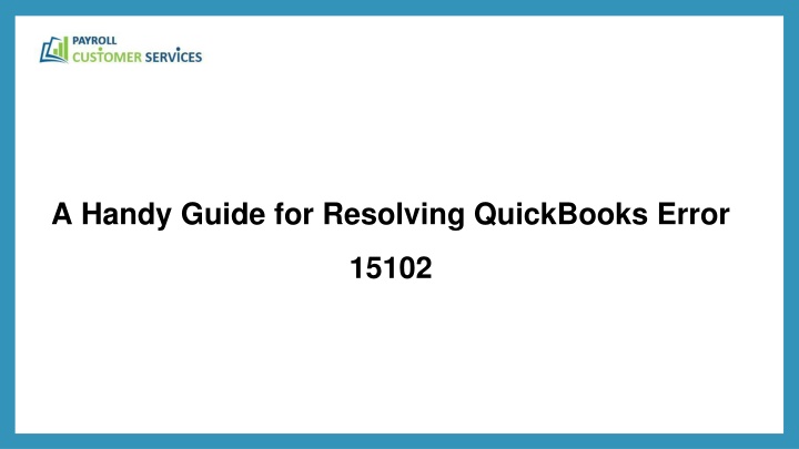 a handy guide for resolving quickbooks error 15102
