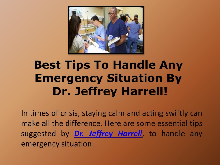 best tips to handle any emergency situation by dr jeffrey harrell
