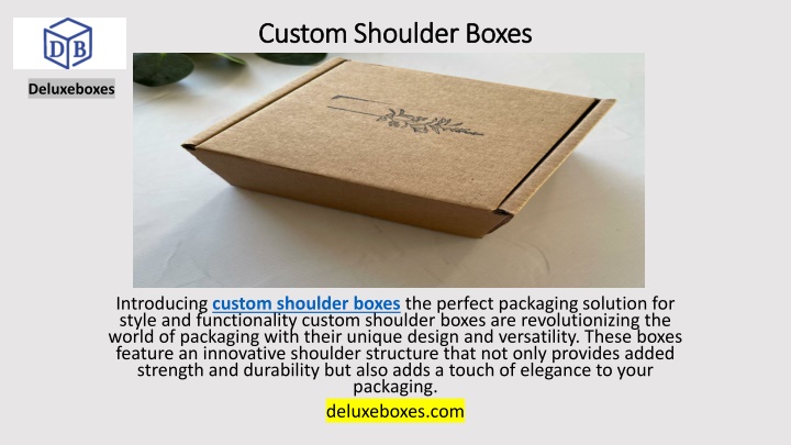 custom shoulder boxes