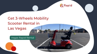 Get 3-Wheels Mobility Scooter Rental in Las Vegas - Vegas Rapid Rental