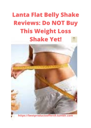 Lanta Flat Belly Shake Reviews_ Do NOT Buy This Weight Loss Shake Yet!