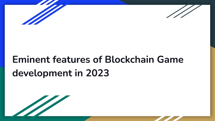 eminent features of blockchain game development