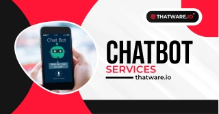Elevate Your Business with Innovative Chatbot Services from thatware.io