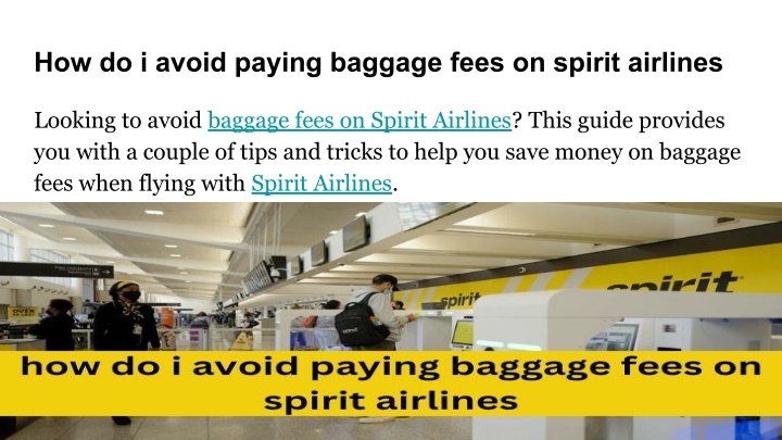 how do i avoid paying baggage fees on spirit