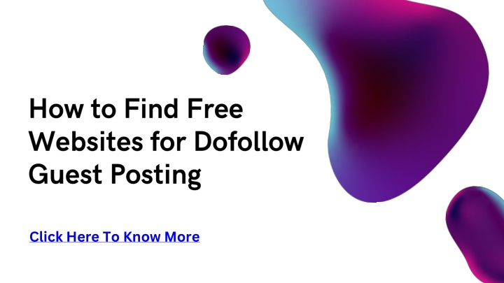 how to find free websites for dofollow guest