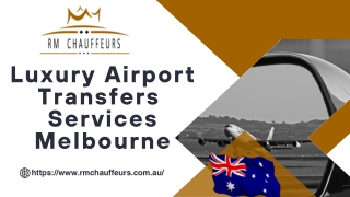Luxury Airport Transfers  Services - Royal Melbourne Chauffeurs