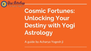 cosmic fortunes unlocking your destiny with yogi astrology