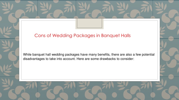 cons of wedding packages in banquet halls