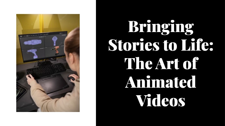 bringing stories to life the art of animated