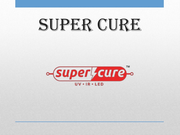 super cure