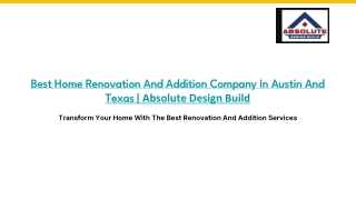 Best Home Renovation And Addition Company In Austin And Texas _ Absolute Design Build