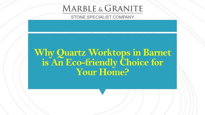 why quartz worktops in barnet is an eco friendly