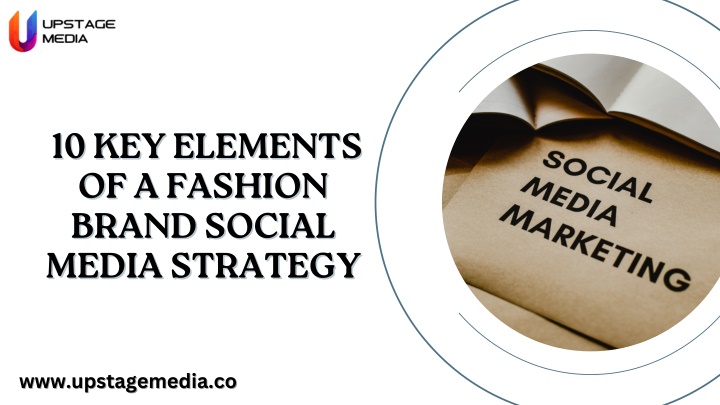 10 key elements of a fashion brand social media