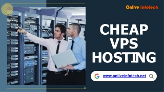 Cheap VPS Hosting is Critical for Your Business by Onlive Infotech