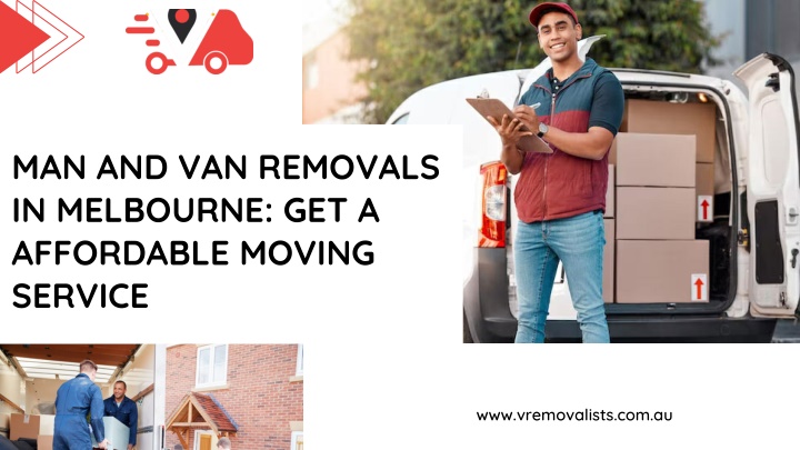 man and van removals in melbourne