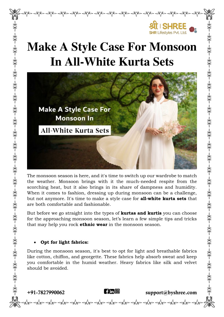 make a style case for monsoon in all white kurta