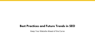 Best Practices and Future Trends in SEO