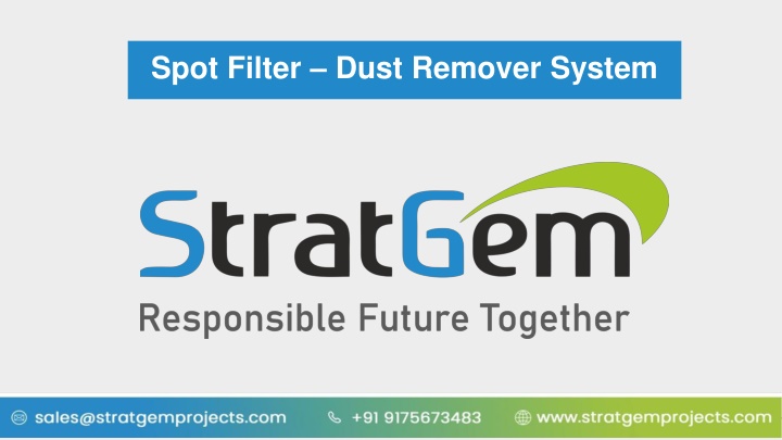 spot filter dust remover system