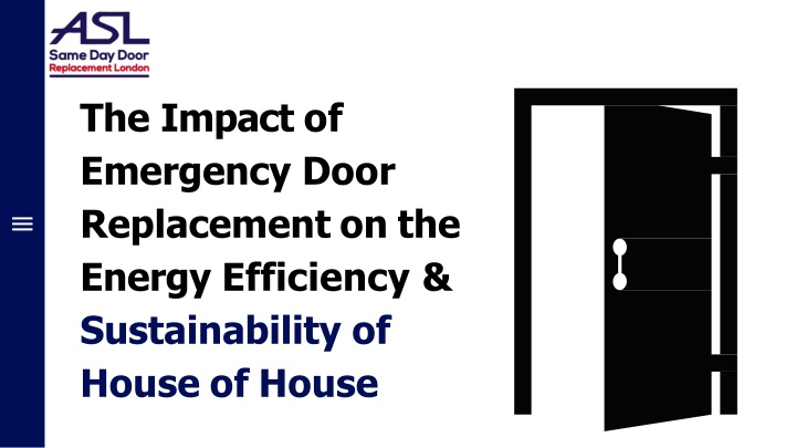 the impact of emergency door replacement