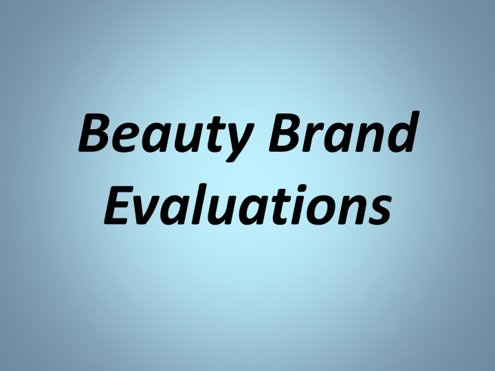 beauty brand evaluations