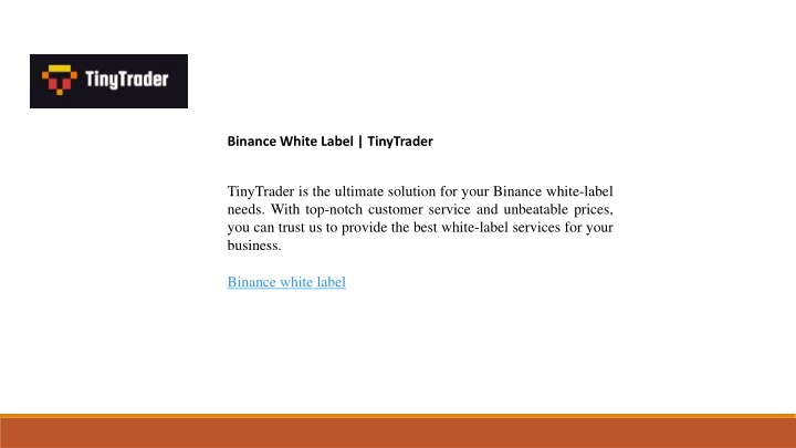 binance white label tinytrader