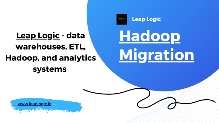 leap logic hadoop migration
