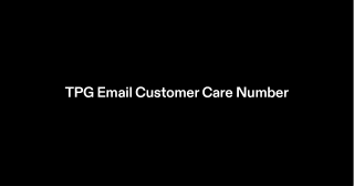 Tpg Customer Care Number  61871001719