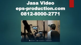 081280002771 | Jasa Video Shooting Company Profile Bekasi | Jasa Video EPS PRO